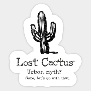 Urban Myth? Sure let's go with that. Sticker